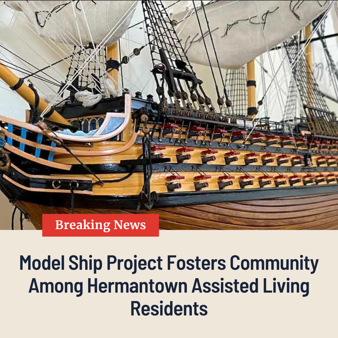 Model Ship Project Fosters Community Among Hermantown Assisted Living Residents